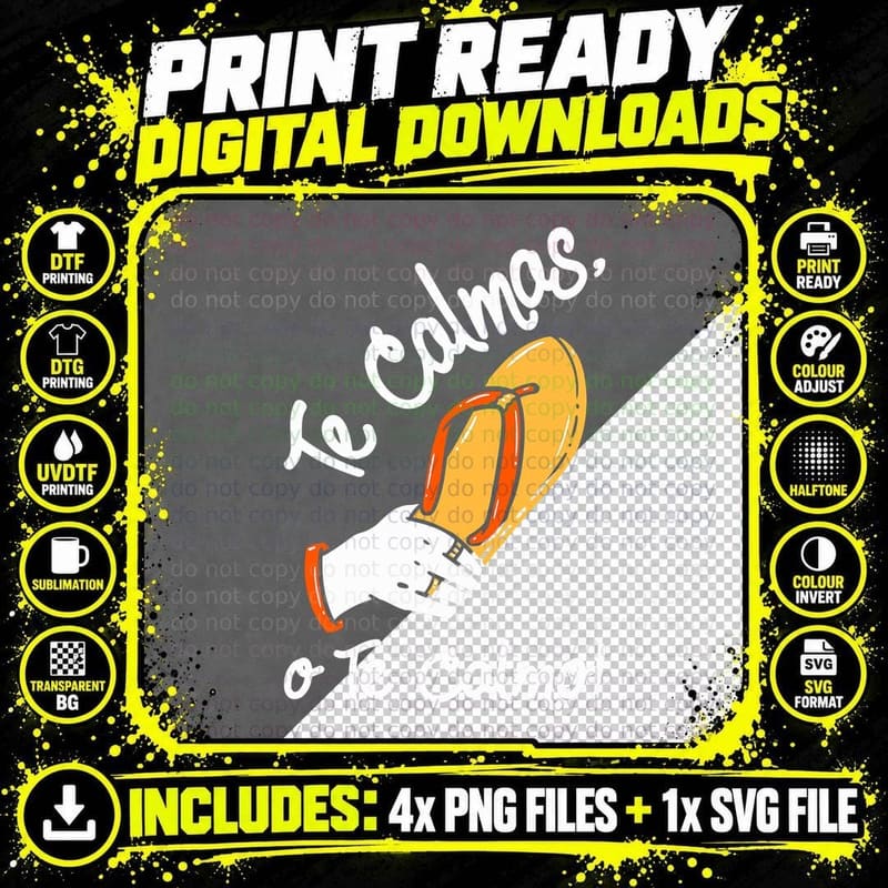 Te Calmas O Te Calmo Spanish Humor Culture T-Shirt Png SVG Digital Bundle