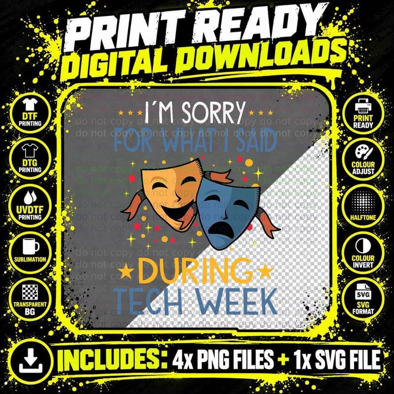 Tech Week Theater Acting T-Shirt, Funny Sarcasm Png SVG Digital Bundle
