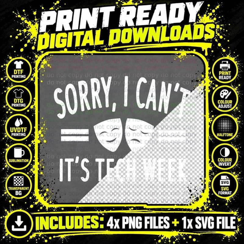 Theatre Crew Sorry I Can't It's Tech Week T-Shirt Png SVG Digital Bundle