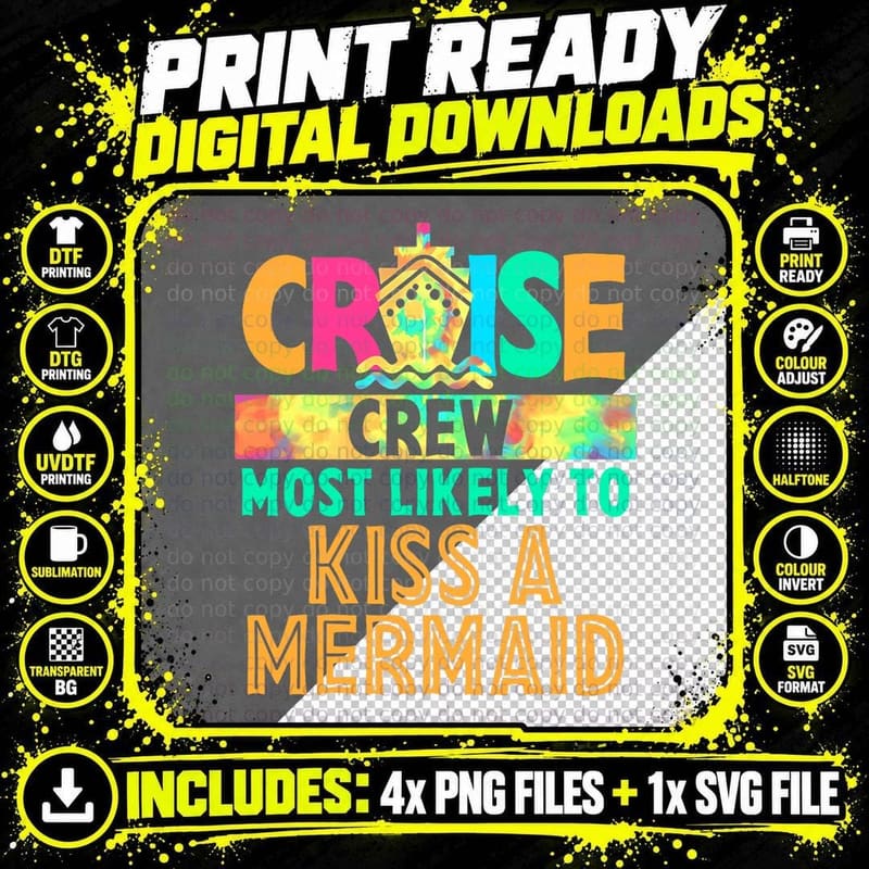 Tie Dye Funny Cruise Crew Most Likely to Kiss a Mermaid Png SVG Digital Bundle