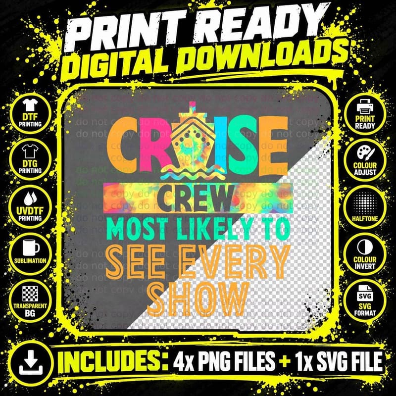 Tie Dye Funny Cruise Crew Most Likely to See Every Show Png SVG Digital Bundle