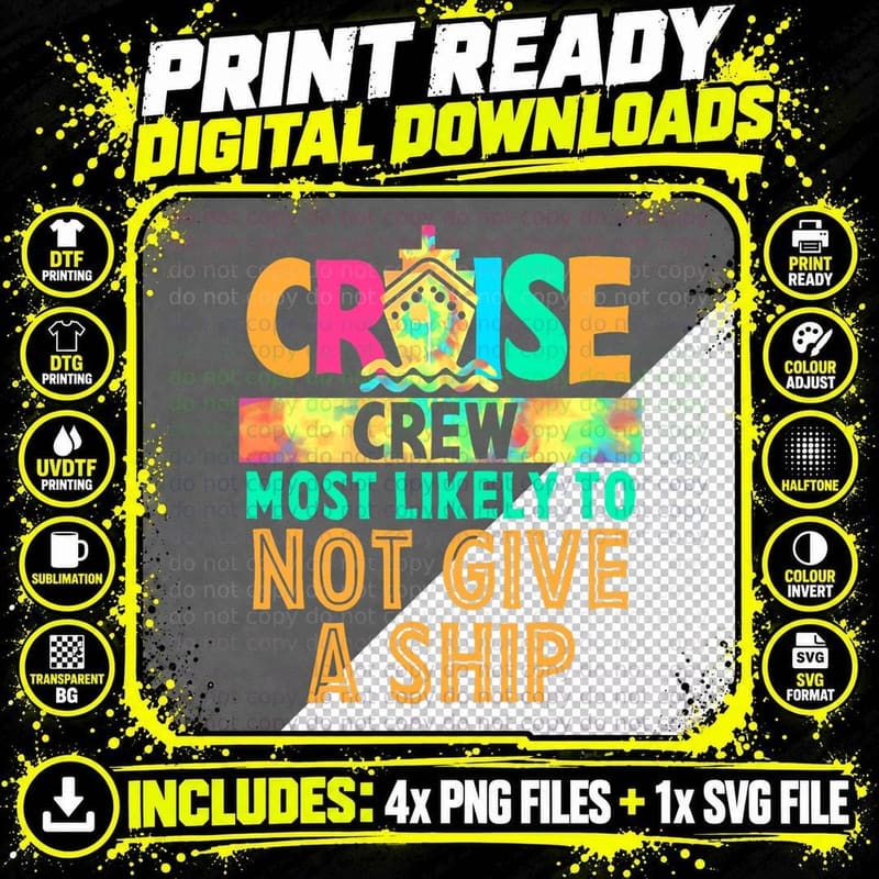 Tie Dye Funny Cruise Crew T-Shirt, Sarcasm Humor Png SVG Digital Bundle
