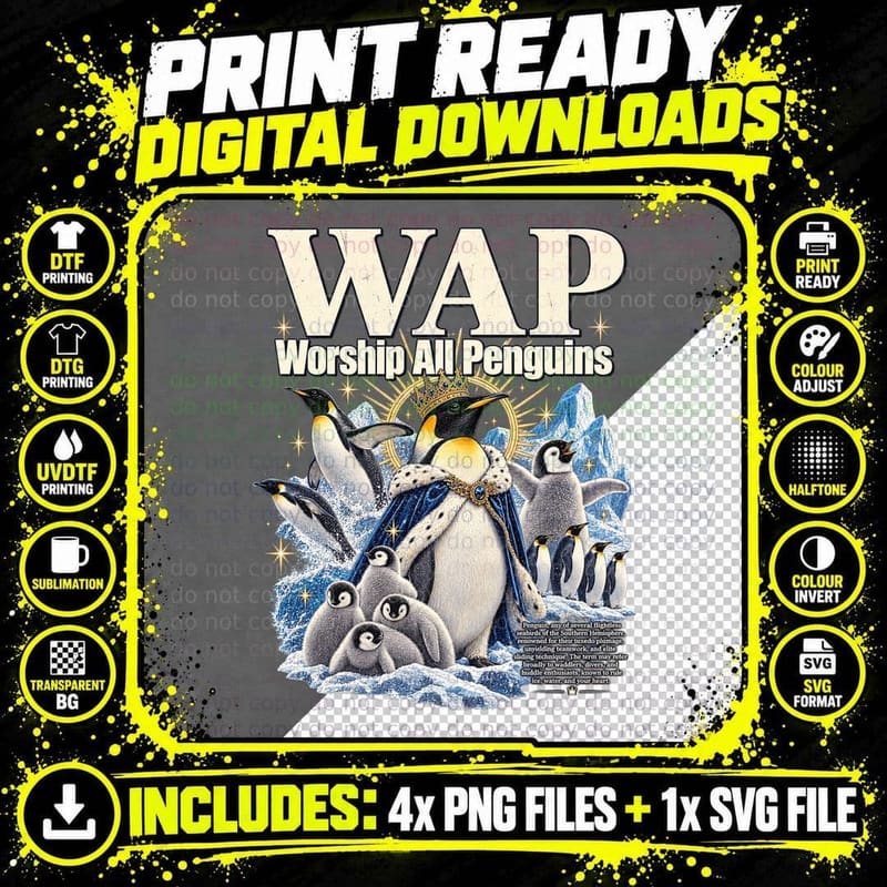 WAP Penguin Shirt Worship All Penguins Funny Penguin Png SVG Digital Bundle