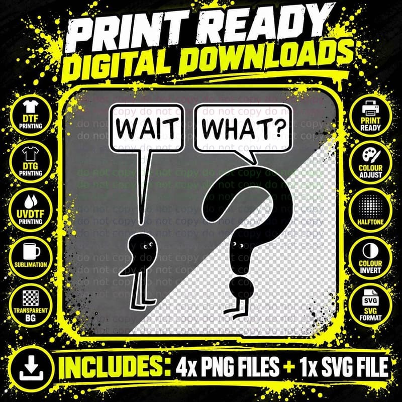 Wait What Funny Punctuation T-Shirt Png SVG Digital Bundle