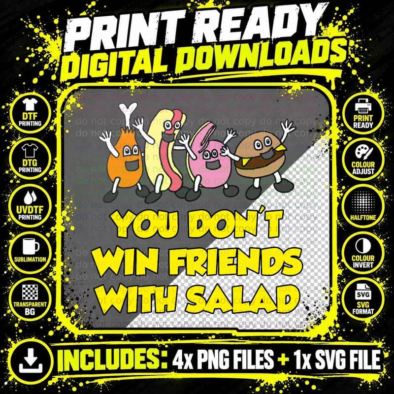You Don't Win Friends with Salad, Junk Food Party Png SVG Digital Bundle