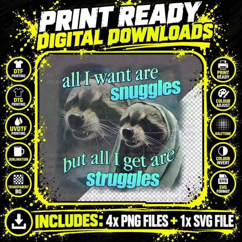 All I Want Are Snuggles but All I Get Are Struggles Png SVG Digital Bundle