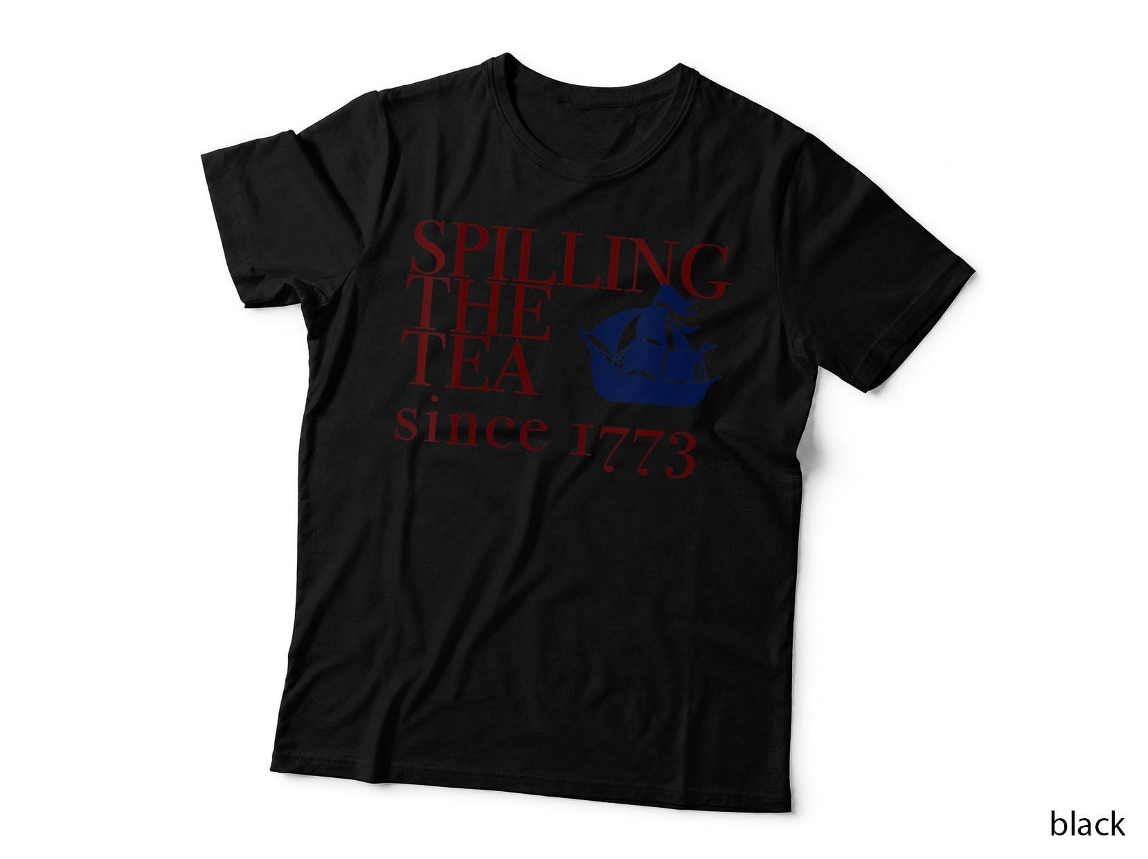 America Spilling TEA SINCE 1773 July 4 Boston Party Meme T-Shirt