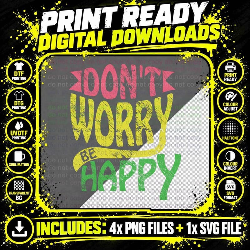 Awesome Design Don't Worry Be Happy Cool Funny Png SVG Digital Bundle