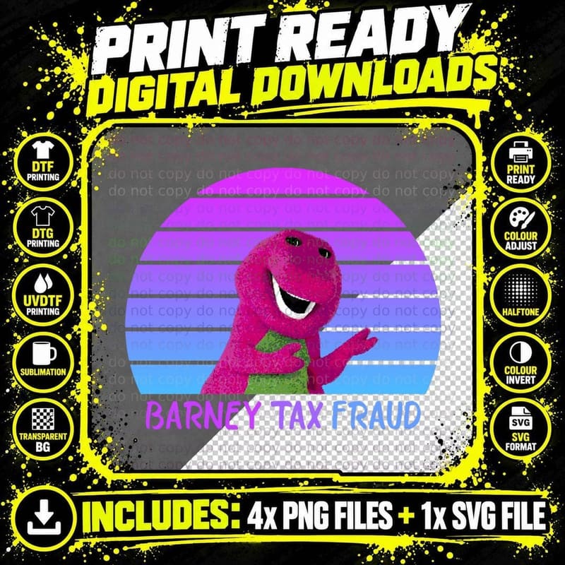 Commit Tax Fraud, Funny Barney Commit Tax Fraud Unisex Png SVG Digital Bundle