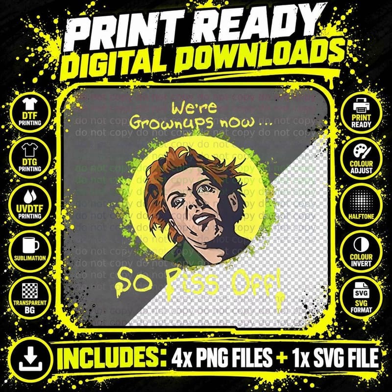 Drop Dead Fred We Are Grown Ups Now So Piss off Meme Png SVG Digital Bundle