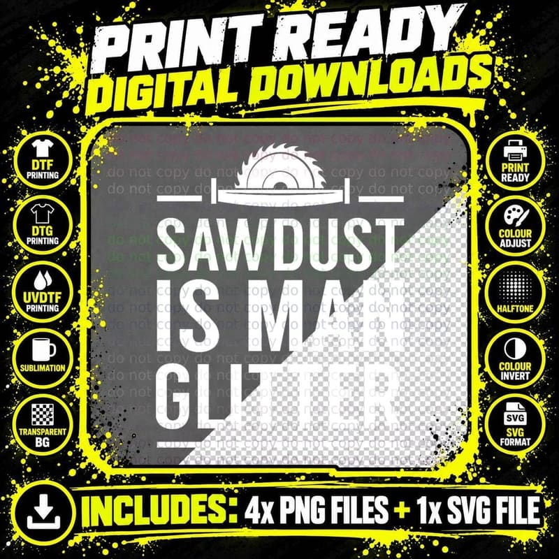 Fathers Day Gift for Him, Sawdust Is Man Glitter Png SVG Digital Bundle