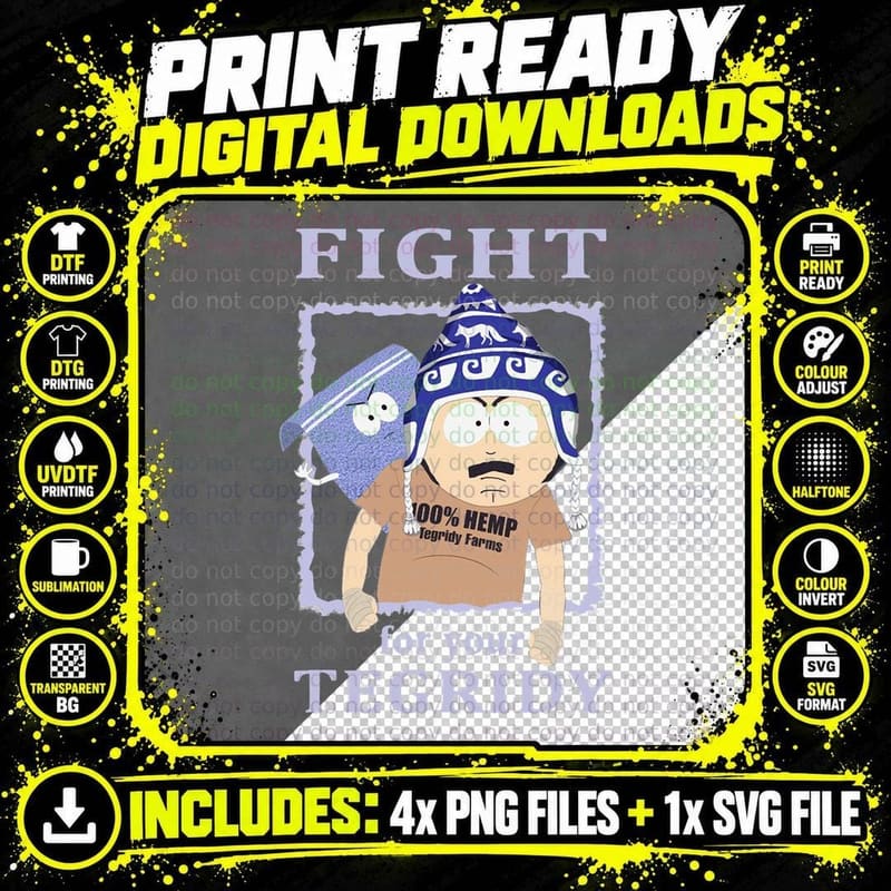 Fight for Your Tegridy South Park Funny T-Shirt Png SVG Digital Bundle