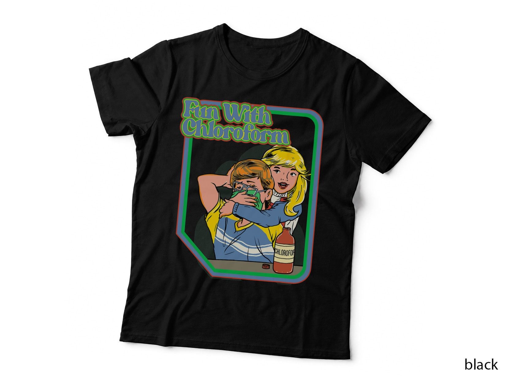 Fun with Chloroform Funny Dark Humor Funny Adult Humor T-Shirt