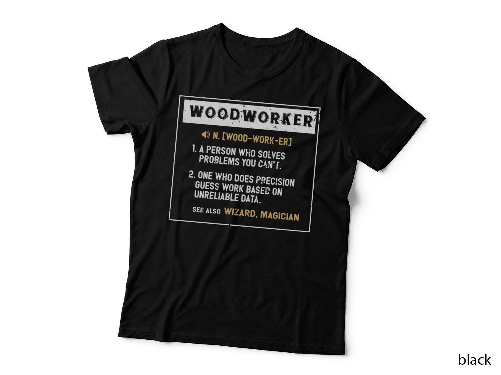 Funny Woodworker Noun Definition Woodworking Meaning T-Shirt