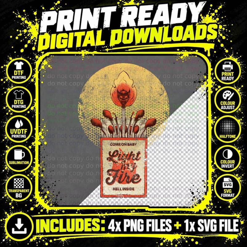 Hell Inside, Come on Baby Light My Fire T-Shirt Png SVG Digital Bundle
