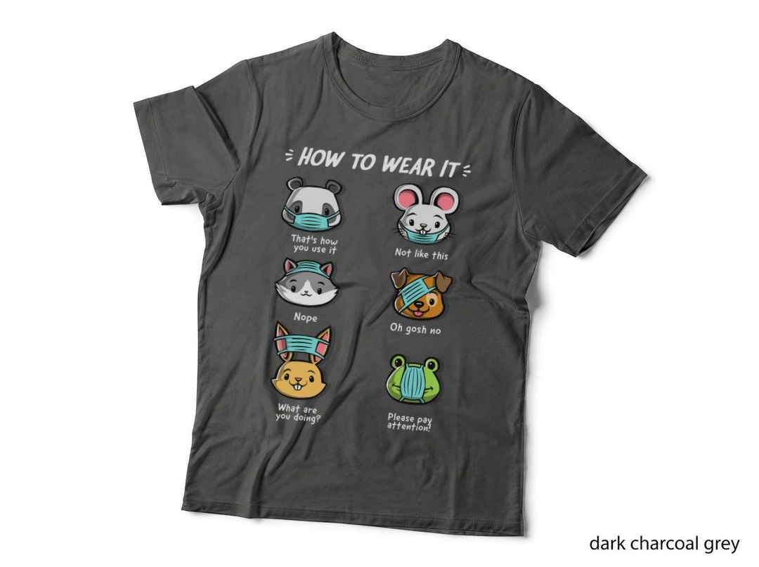 How Not to Wear a Face Mask Animals Cute Funny T-Shirt