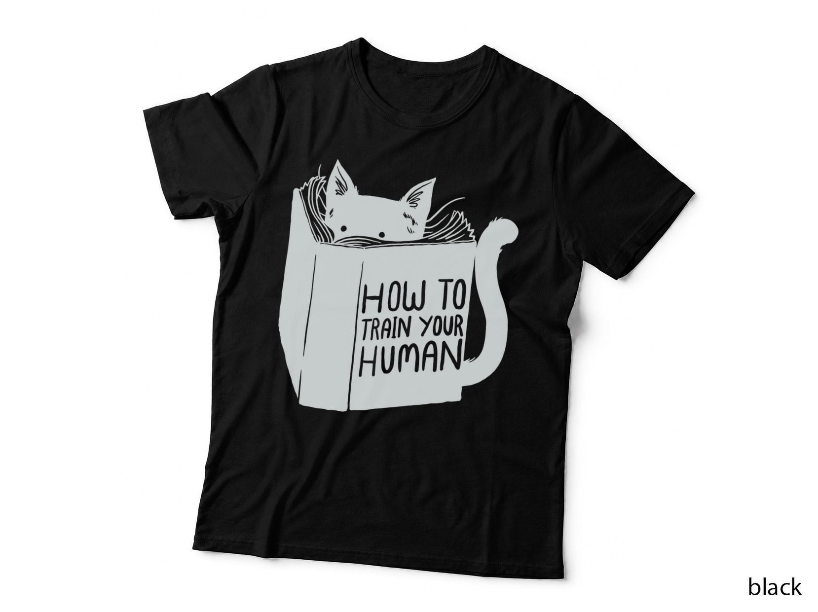 How to Train Your Human T-Shirt