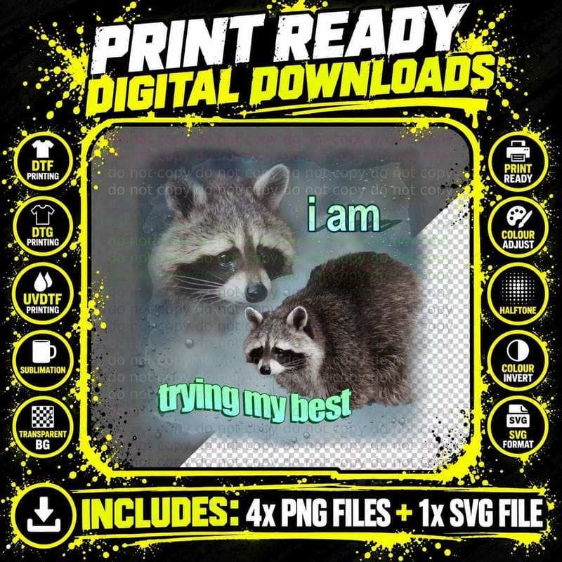 I Am Trying My Best Raccoon Word Art Meme T-Shirt Png SVG Digital Bundle