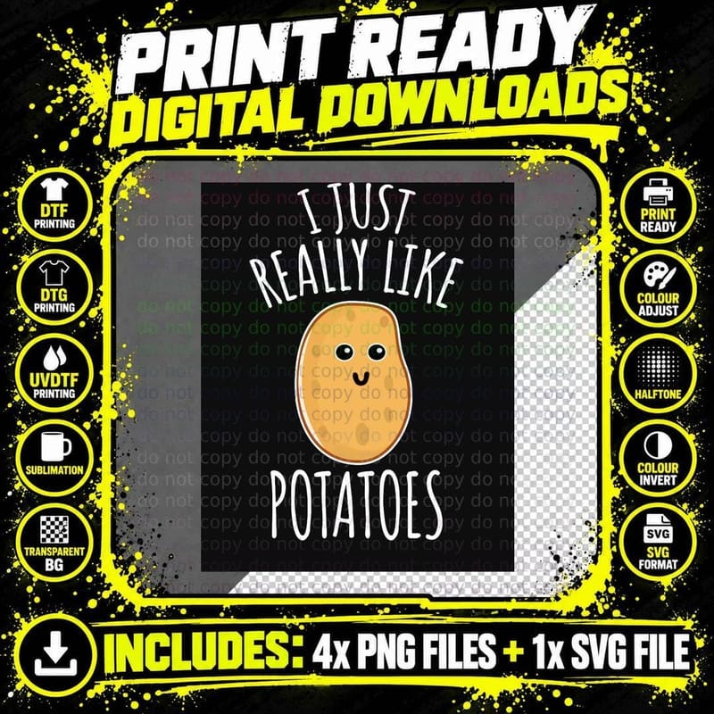I Just Really Like Potatoes - Funny Potato Gift T-Shirt Png SVG Digital Bundle