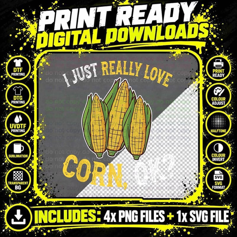 I Love Corn OK - Cute and Funny Corn on the Cob T-Shirt Png SVG Digital Bundle