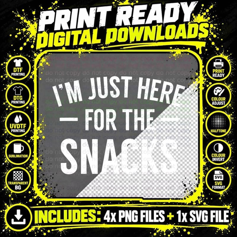 I'm Just Here for the Snacks Funny Food Cook Humor Png SVG Digital Bundle