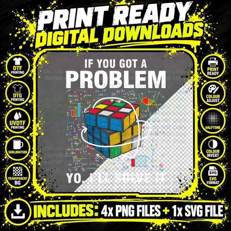 IF You Got a Problem, Yo I'll Solve It Funny Speed Png SVG Digital Bundle