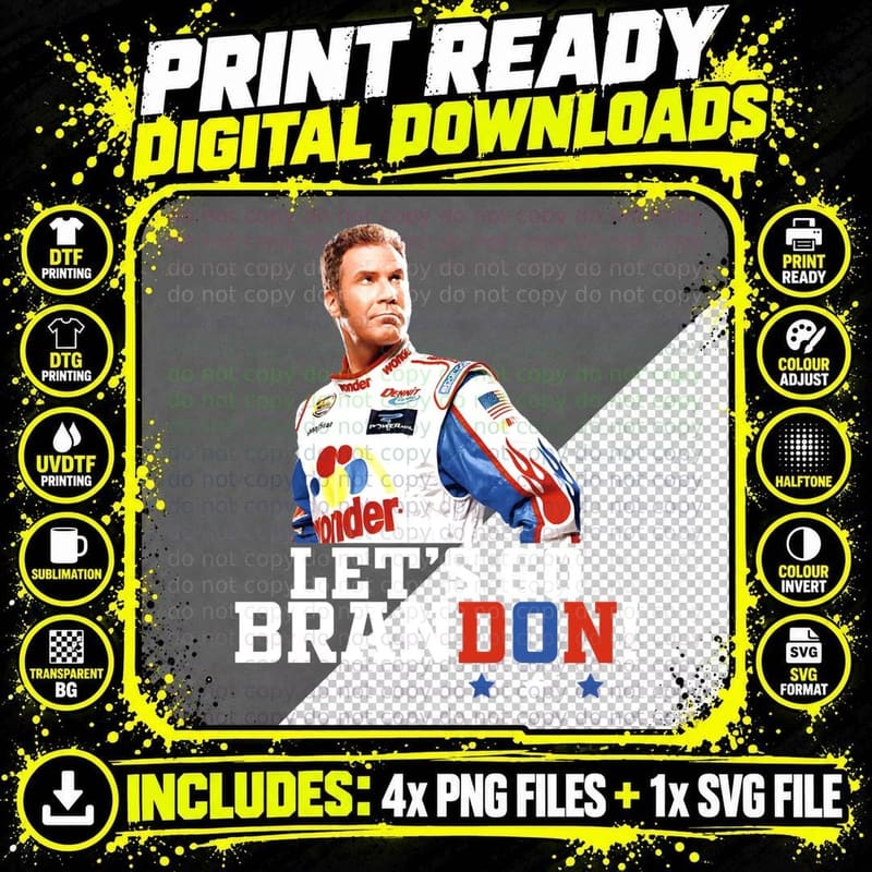 Let's Go Brandon Funny Talladega FJB T-Shirt Png SVG Digital Bundle