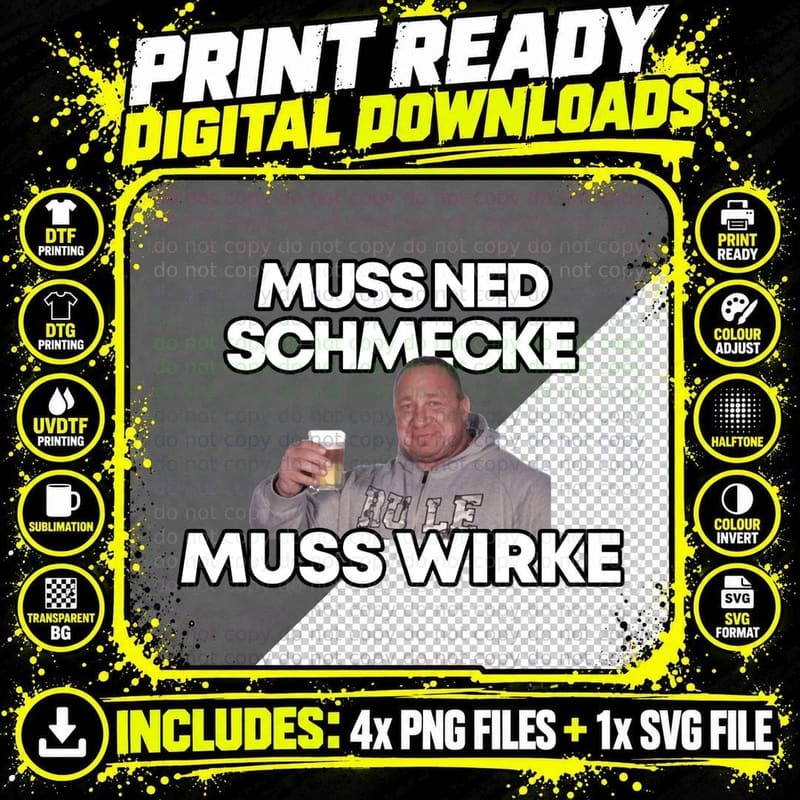 Markus Rühl Meme Muss Ned Schmecke Muss Wirke Classic Png SVG Digital Bundle