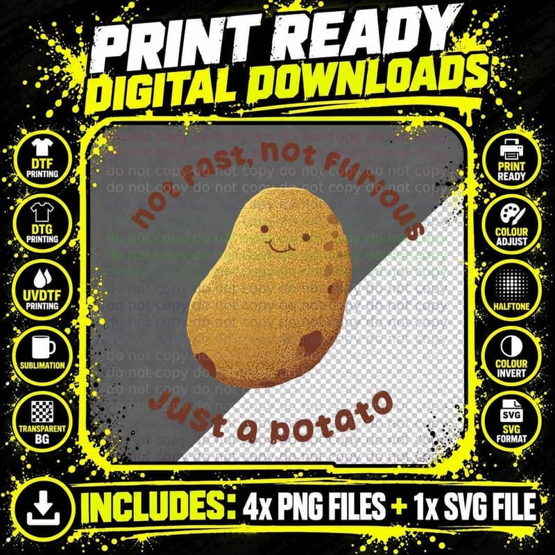 Not Fast Not Furious, Just a Potato by Tobe Fonseca Png SVG Digital Bundle