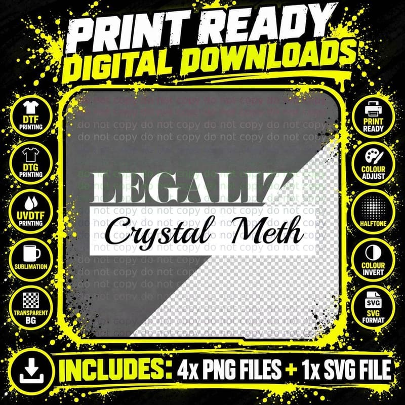 Offensive S Design - Cool Funny Legalize Crystal Meth Png SVG Digital Bundle