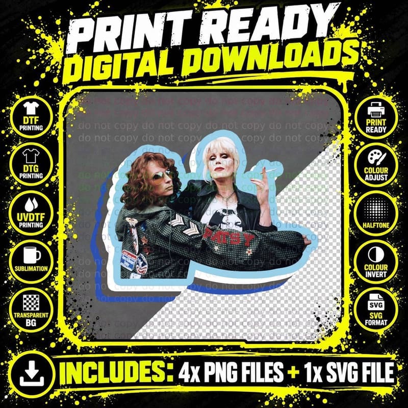 Patsy and Eddie Ab Fab Funny Meme T-Shirt Png SVG Digital Bundle
