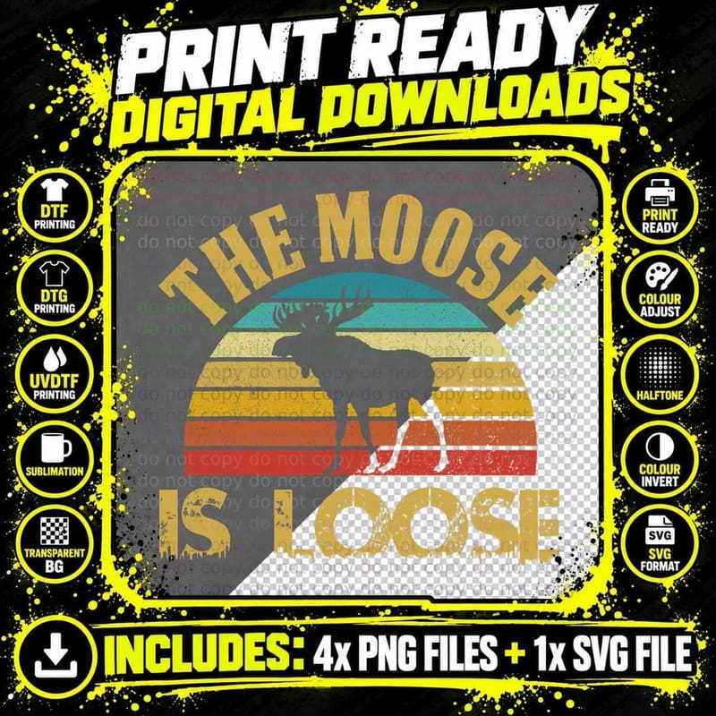 Retro Vintage Moose Is Loose Funny Moose Lover Gift Png SVG Digital Bundle