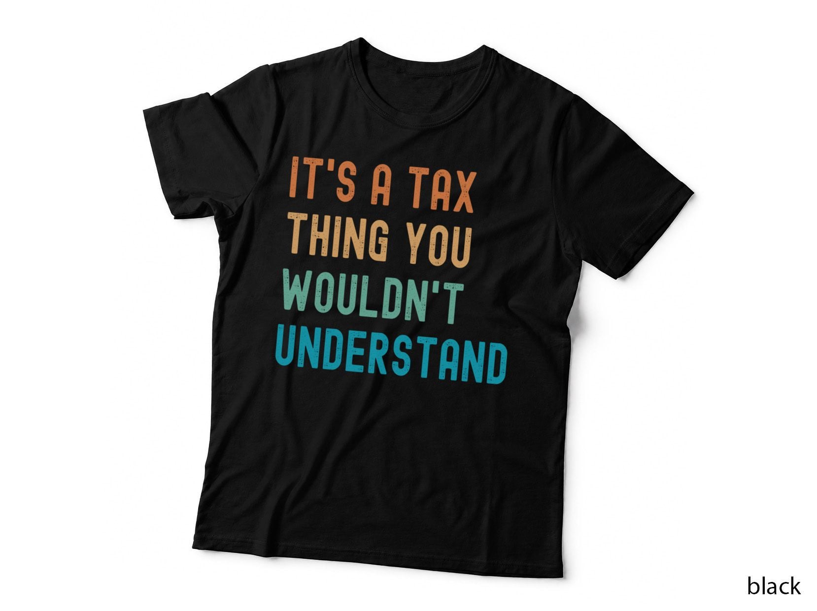 Tax Season Funny T-Shirt