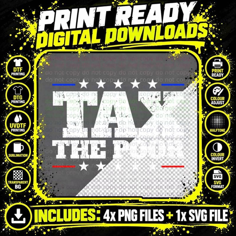 Tax the Poor Funny Anti-Capitalist Tax the Poor Gear Png SVG Digital Bundle