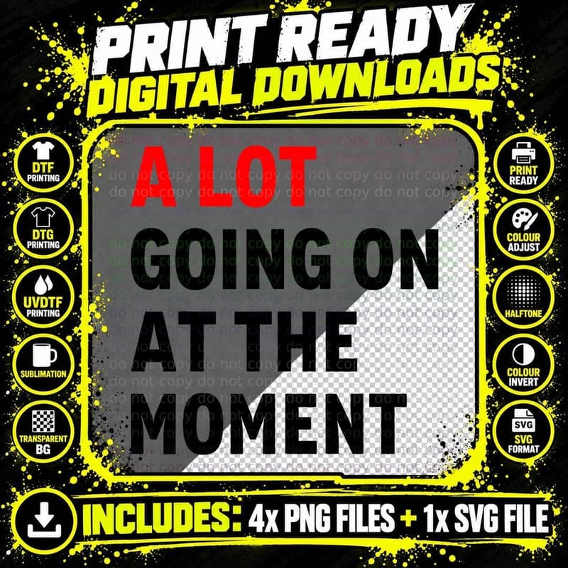 Taylor Funny a Lot Going on at the Moment Fans 22 Music Png SVG Digital Bundle
