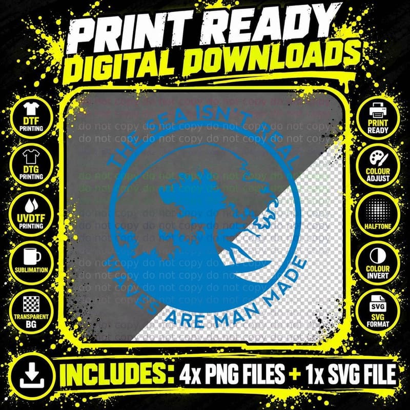 The Sea Isn't Real Say No to the Sea - Funny Conspiracy Png SVG Digital Bundle