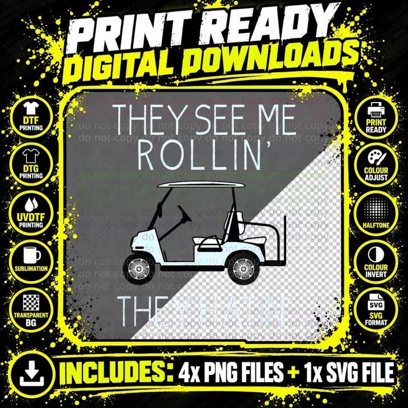 They See Me Rollin They Hatin Funny Golfers T-Shirt Png SVG Digital Bundle