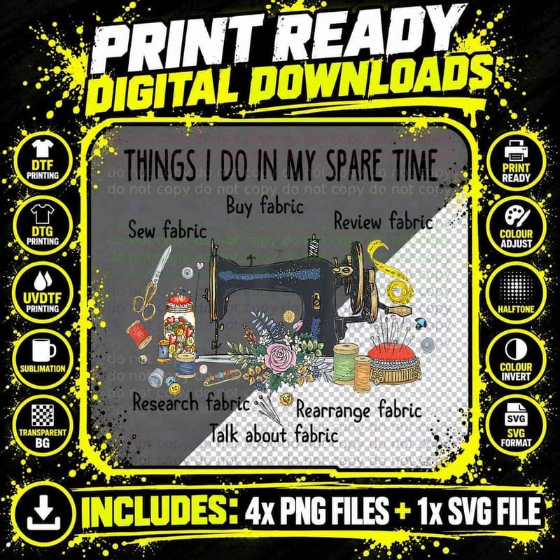 Things I Do in My Spare Time Funny Sewing Quilting Png SVG Digital Bundle