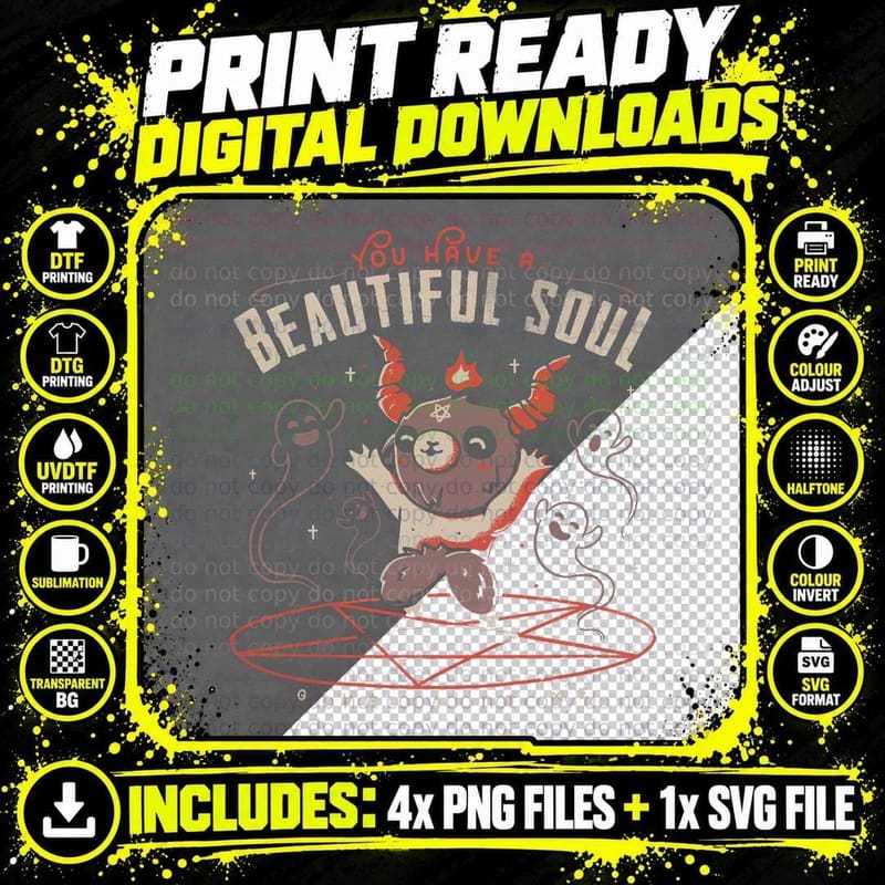 You Have a Beautiful Soul T-Shirt Png SVG Digital Bundle