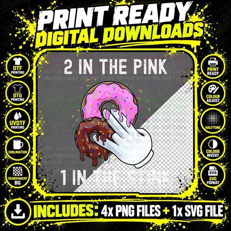 2 In the Pink 1 in the Stink Funny Donut Dirty Shocker Png SVG Digital Bundle