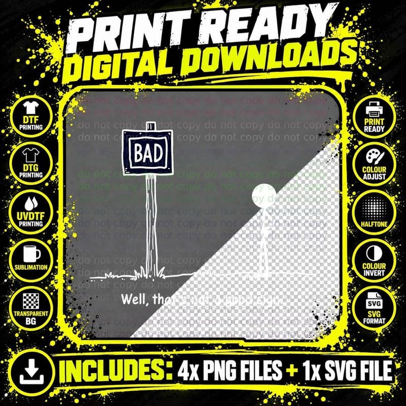 Bad Sign Sarcastic Stick Figure Well That's Not a Good Png SVG Digital Bundle