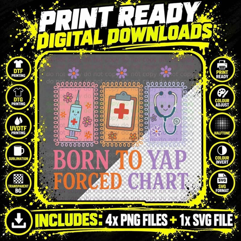 Born to Yap Forced to Chart Funny CNA Nurses Gift T-Shirt Png SVG Digital Bundle