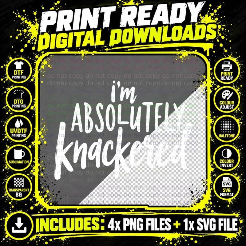 British Humour Knackered Tee, Funny Sarcastic UK Slang Png SVG Digital Bundle
