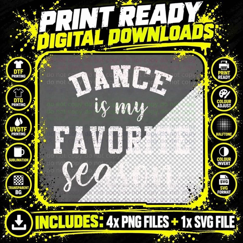 Dance Is My Favorite Season Funny Dancer Mothers Day Png SVG Digital Bundle