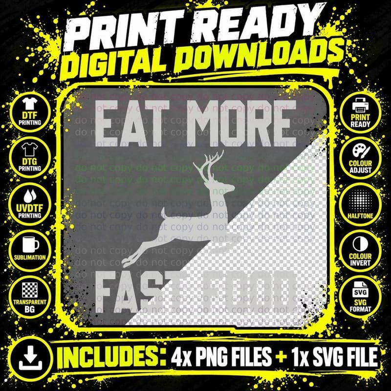 Deer Hunting - Eat More Fast Food - Funny Gift for Png SVG Digital Bundle