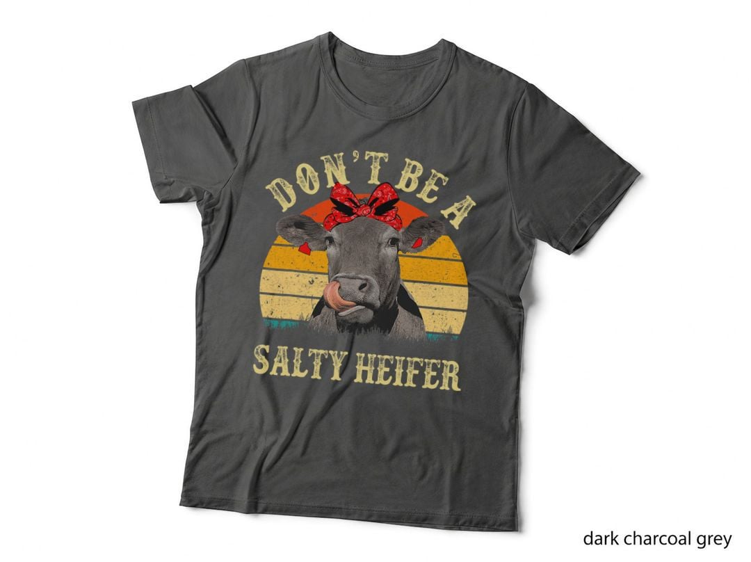 Don't Be a Salty Heifer Funny Cows Lover Gifts Vintage Farm T-Shirt