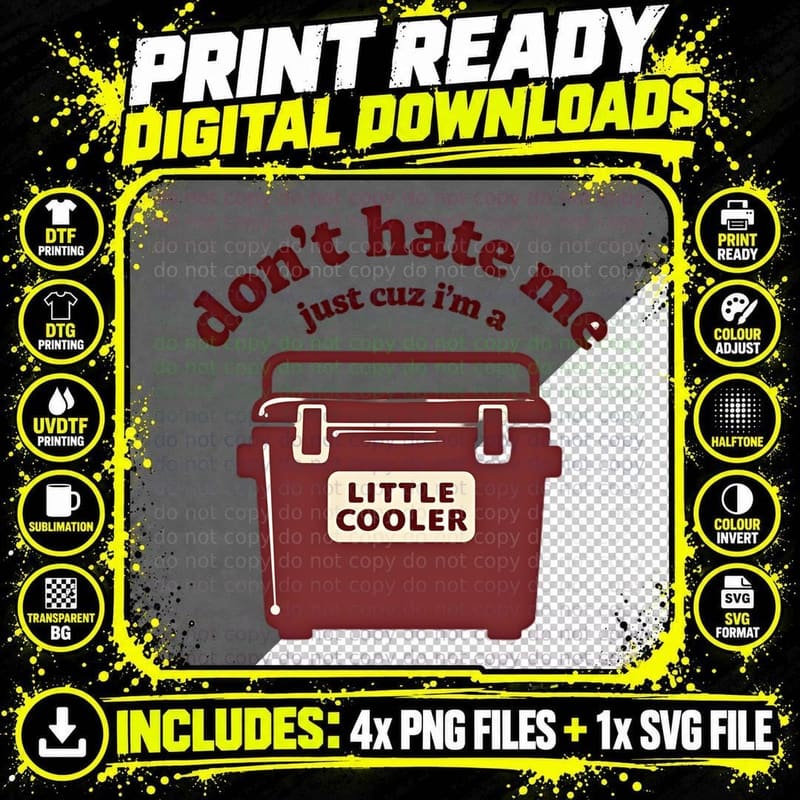 Don't Hate Me I'm a Little Cooler Funny Humorous Pun Png SVG Digital Bundle