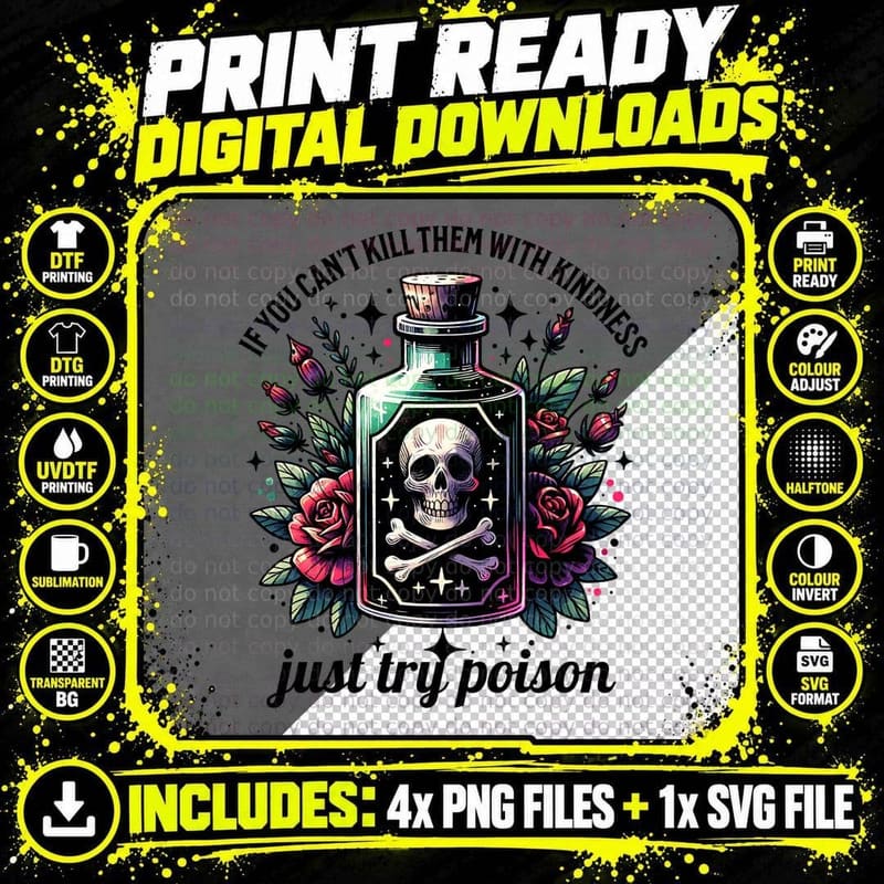 Don't Kill with Kindness, Try Poison Dark Humor Funny Png SVG Digital Bundle