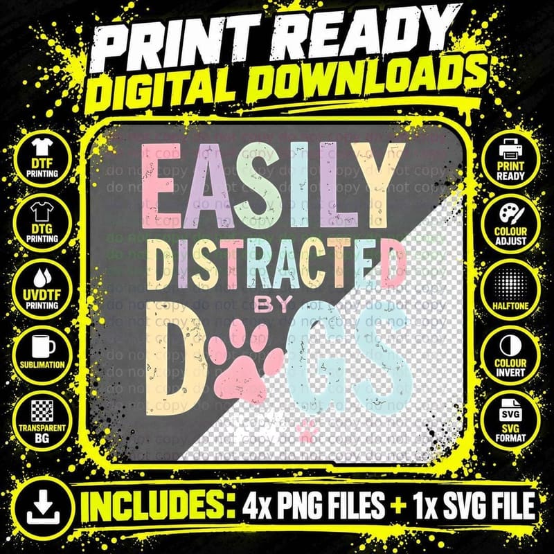 Easily Distracted by Dogs Funny Paw Print T-Shirt Png SVG Digital Bundle