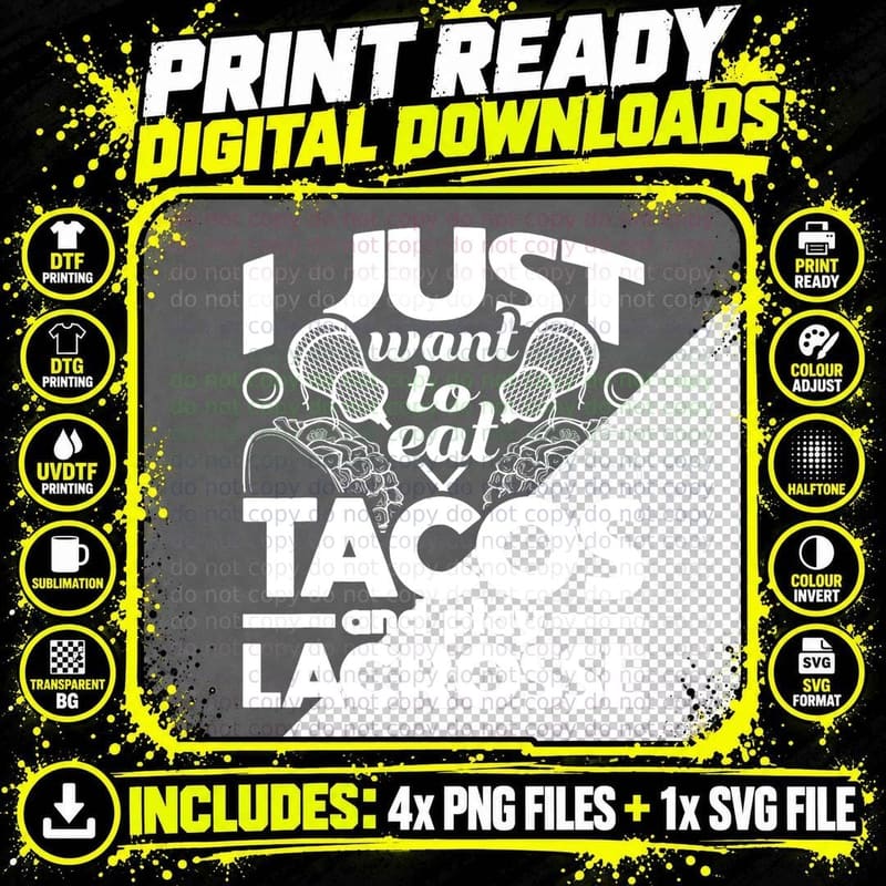 Eat Tacos and Play Lacrosse - Funny Lacrosse Player Png SVG Digital Bundle